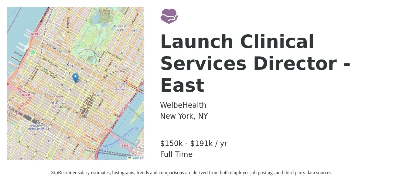 WelbeHealth job posting for a Launch Clinical Services Director - East in New York, NY with a salary of $150,000 to $191,927 Yearly with a map of New York location.