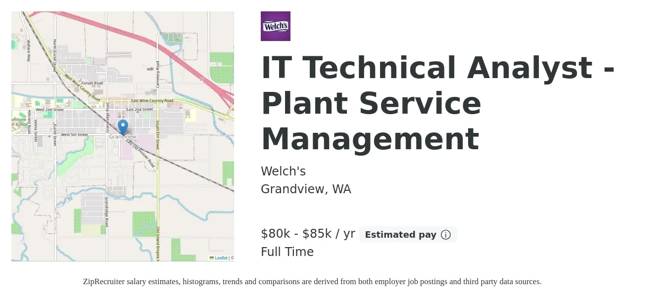 Welch's job posting for a IT Technical Analyst - Plant Service Management in Grandview, WA with a salary of $80,000 to $85,000 Yearly with a map of Grandview location.