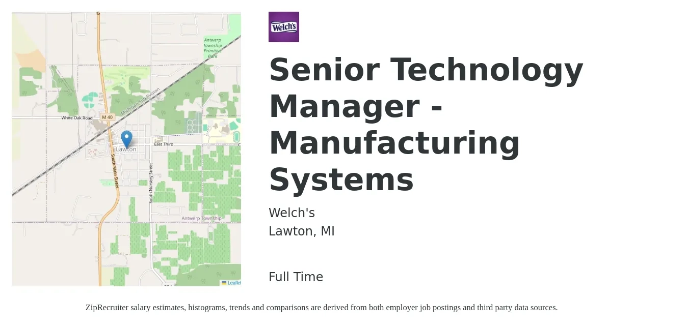 Welch's job posting for a Senior Technology Manager - Manufacturing Systems in Lawton, MI with a salary of $106,500 to $146,900 Yearly with a map of Lawton location.