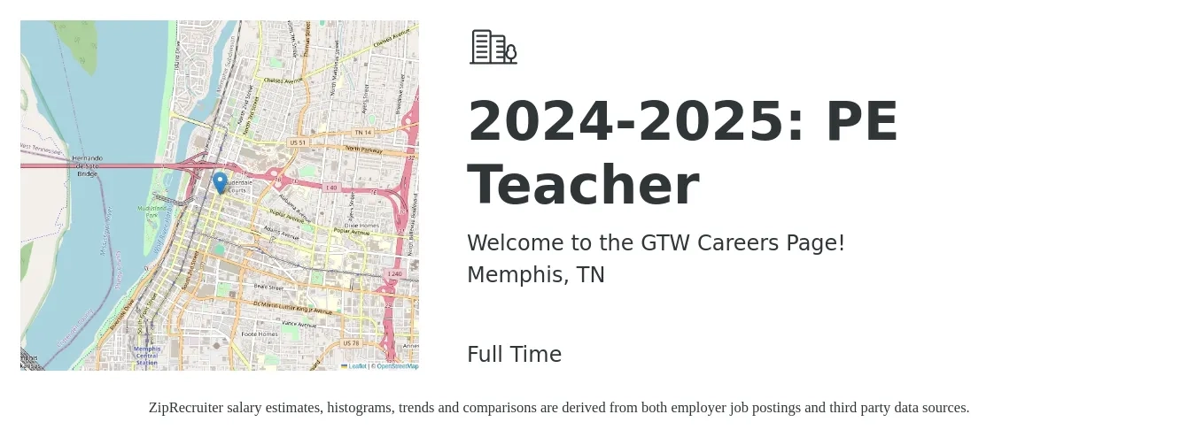 Welcome to the GTW Careers Page! job posting for a 2024-2025: PE Teacher in Memphis, TN with a salary of $46,600 to $58,800 Yearly with a map of Memphis location.