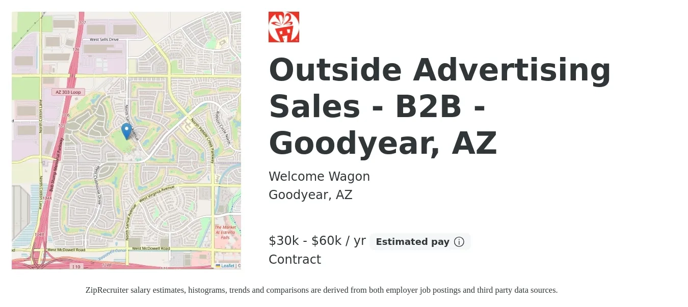 Welcome Wagon job posting for a Outside Advertising Sales - B2B - Goodyear, AZ in Goodyear, AZ with a salary of $30,000 to $60,000 Yearly with a map of Goodyear location.