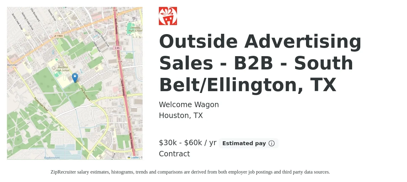 Welcome Wagon job posting for a Outside Advertising Sales - B2B - South Belt/Ellington, TX in Houston, TX with a salary of $30,000 to $60,000 Yearly with a map of Houston location.