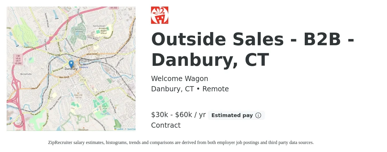 Welcome Wagon job posting for a Outside Sales - B2B - Danbury, CT in Danbury, CT with a salary of $30,000 to $60,000 Yearly with a map of Danbury location.