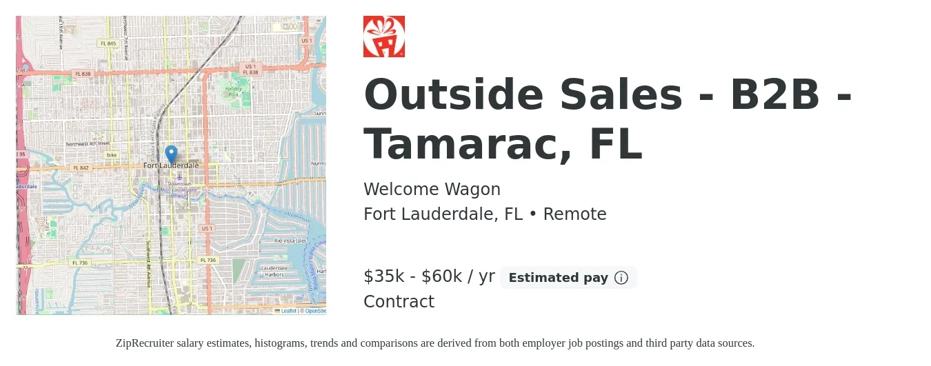 Welcome Wagon job posting for a Outside Sales - B2B - Tamarac, FL in Fort Lauderdale, FL with a salary of $35,000 to $60,000 Yearly with a map of Fort Lauderdale location.