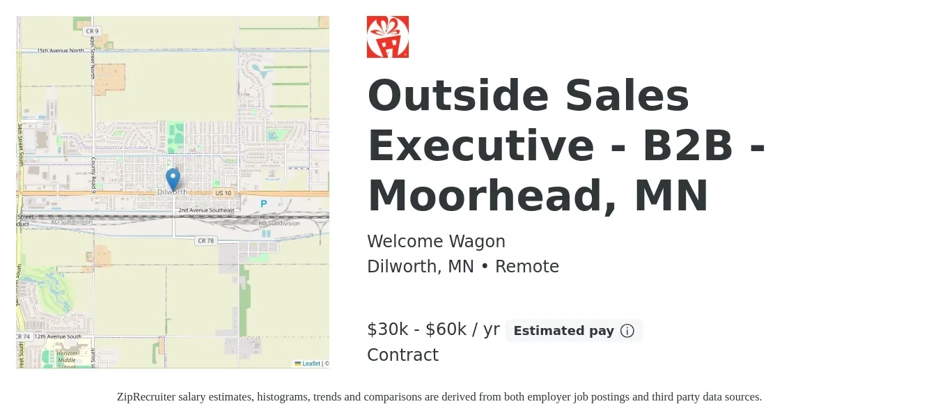 Welcome Wagon job posting for a Outside Sales Executive - B2B - Moorhead, MN in Dilworth, MN with a salary of $30,000 to $60,000 Yearly with a map of Dilworth location.