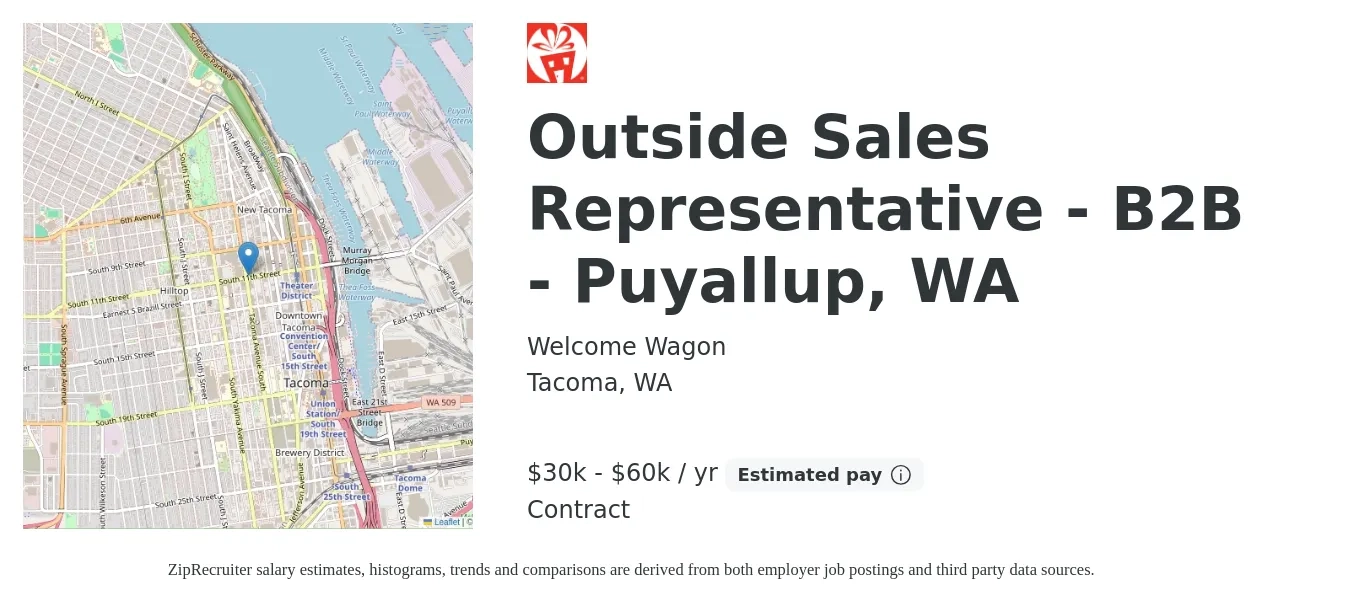 Welcome Wagon job posting for a Outside Sales Representative - B2B - Puyallup, WA in Tacoma, WA with a salary of $30,000 to $60,000 Yearly with a map of Tacoma location.