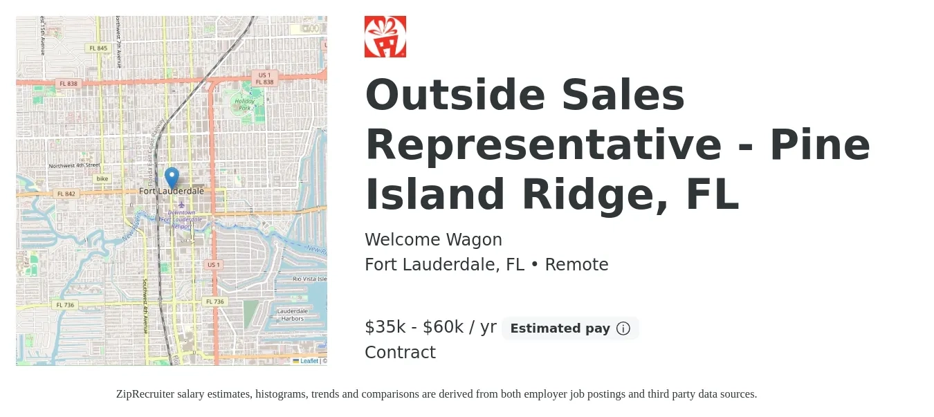 Welcome Wagon job posting for a Outside Sales Representative - Pine Island Ridge, FL in Fort Lauderdale, FL with a salary of $35,000 to $60,000 Yearly with a map of Fort Lauderdale location.