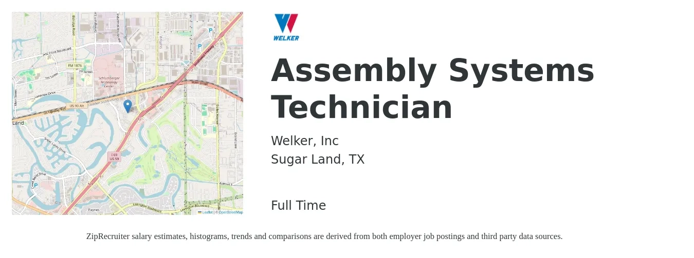 Welker, Inc job posting for a Assembly Systems Technician in Sugar Land, TX with a salary of $16 to $20 Hourly with a map of Sugar Land location.