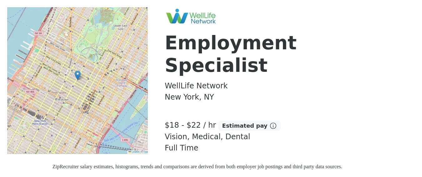 WellLife Network job posting for a Employment Specialist in New York, NY with a salary of $19 to $23 Hourly and benefits including dental, life_insurance, medical, pto, retirement, and vision with a map of New York location.