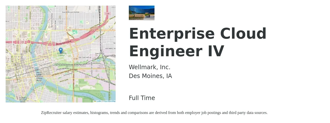 Wellmark, Inc. job posting for a Enterprise Cloud Engineer IV in Des Moines, IA with a salary of $54 to $73 Hourly with a map of Des Moines location.