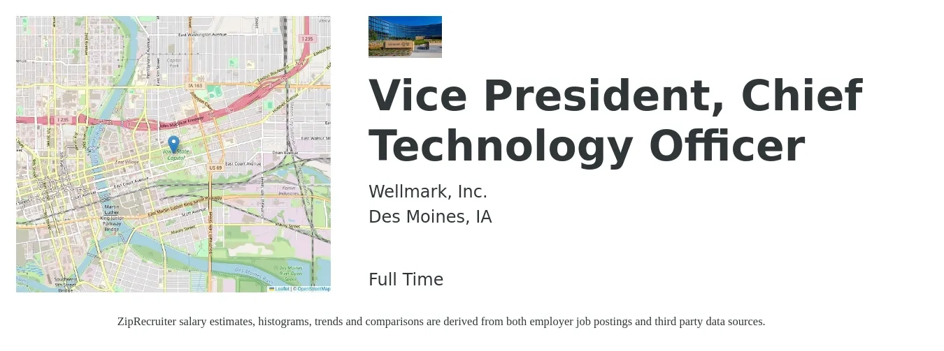 Wellmark, Inc. job posting for a Vice President, Chief Technology Officer in Des Moines, IA with a salary of $107,800 to $182,500 Yearly with a map of Des Moines location.
