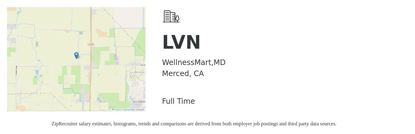 WellnessMart,MD job posting for a LVN in Merced, CA with a salary of $27 to $36 Hourly with a map of Merced location.