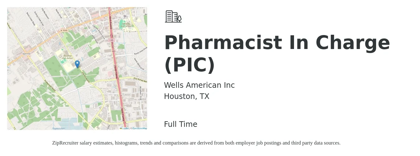 Wells American Inc job posting for a Pharmacist In Charge (PIC) in Houston, TX with a salary of $55 to $66 Hourly and benefits including pto with a map of Houston location.