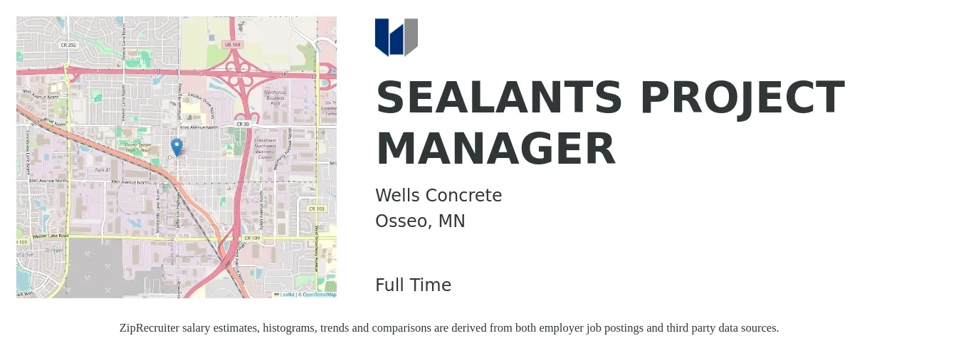 Wells Concrete job posting for a SEALANTS PROJECT MANAGER in Osseo, MN with a salary of $86,800 to $134,400 Yearly with a map of Osseo location.