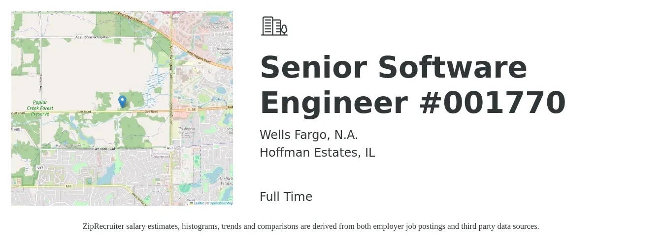 Wells Fargo, N.A. job posting for a Senior Software Engineer #001770 in Hoffman Estates, IL with a salary of $116,600 to $153,700 Yearly with a map of Hoffman Estates location.
