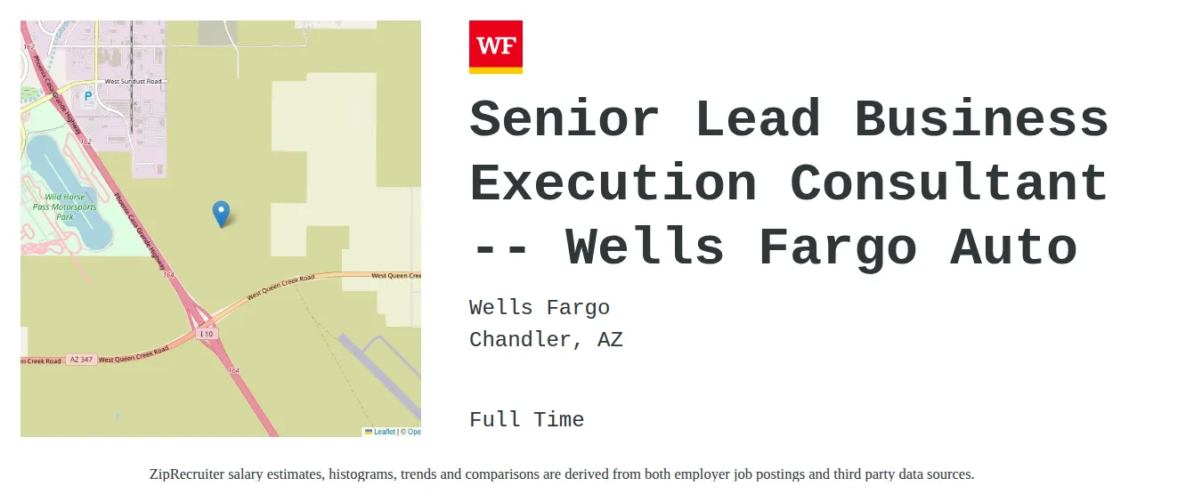Wells Fargo job posting for a Senior Lead Business Execution Consultant -- Wells Fargo Auto in Chandler, AZ with a salary of $103,400 to $126,100 Annually and benefits including Medical, PTO, Life, and Retirement with a map of Chandler location.