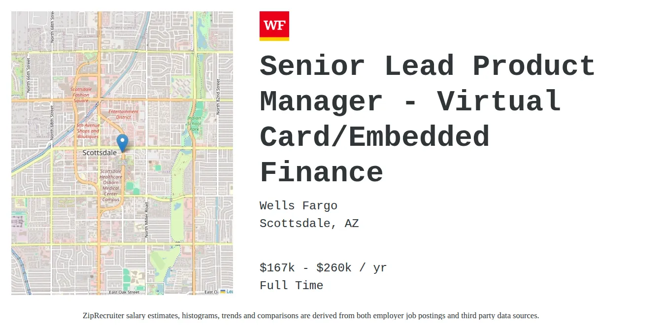 Wells Fargo job posting for a Senior Lead Product Manager - Virtual Card/Embedded Finance in Scottsdale, AZ with a salary of $167,000 to $260,000 Annually and benefits including Medical, PTO, Life, and Retirement with a map of Scottsdale location.