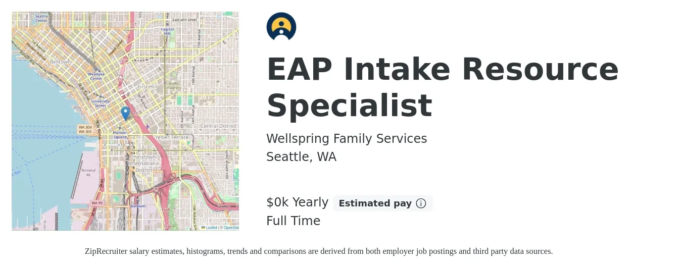Wellspring Family Services job posting for a EAP Intake Resource Specialist in Seattle, WA with a salary of $30 to $36 Yearly with a map of Seattle location.