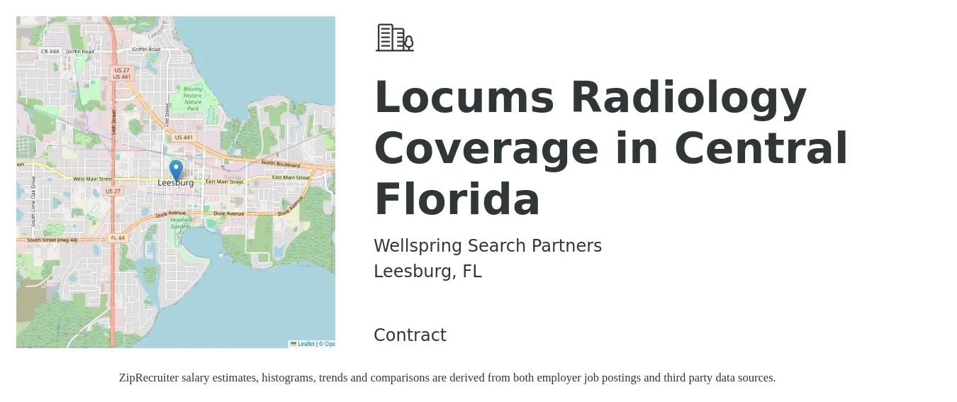 Wellspring Search Partners job posting for a Locums Radiology Coverage in Central Florida in Leesburg, FL with a salary of $274,600 to $343,200 Yearly with a map of Leesburg location.