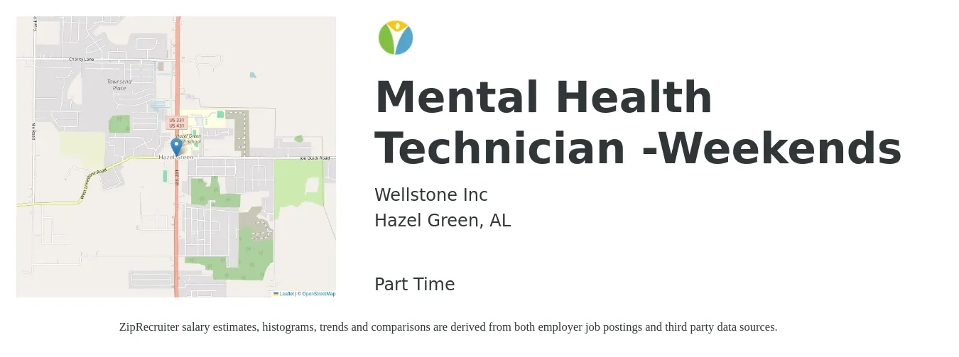 Wellstone Inc job posting for a Mental Health Technician -Weekends in Hazel Green, AL with a salary of $15 to $20 Hourly with a map of Hazel Green location.