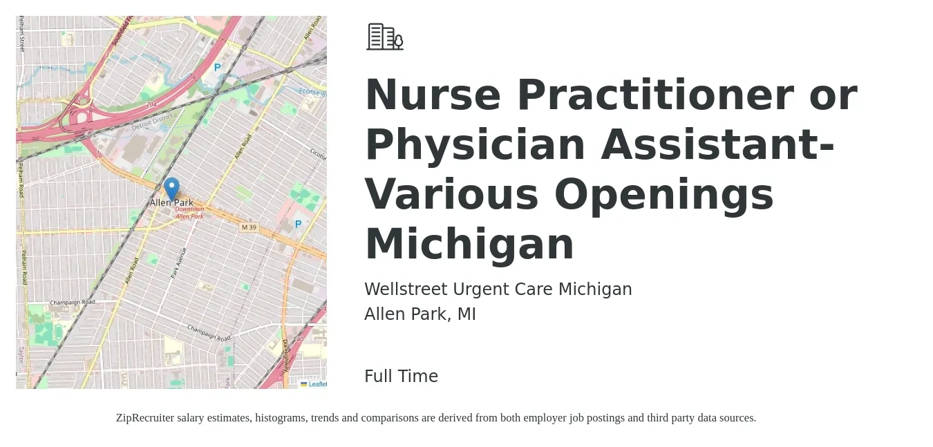 Wellstreet Urgent Care Michigan job posting for a Nurse Practitioner or Physician Assistant- Various Openings Michigan in Allen Park, MI with a salary of $99,400 to $128,600 Yearly with a map of Allen Park location.