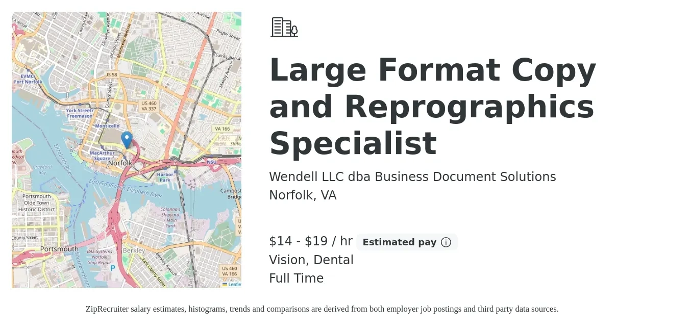 Wendell LLC dba Business Document Solutions job posting for a Large Format Copy and Reprographics Specialist in Norfolk, VA with a salary of $15 to $20 Hourly and benefits including dental, pto, retirement, and vision with a map of Norfolk location.