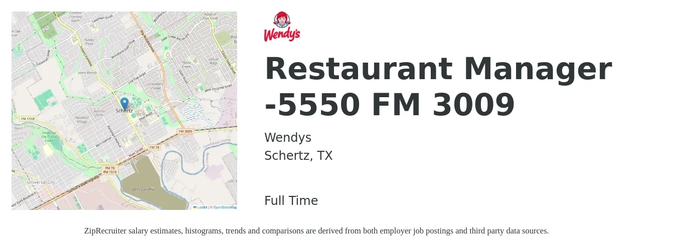 Wendys job posting for a Restaurant Manager -5550 FM 3009 in Schertz, TX with a salary of $40,800 to $57,600 Yearly with a map of Schertz location.