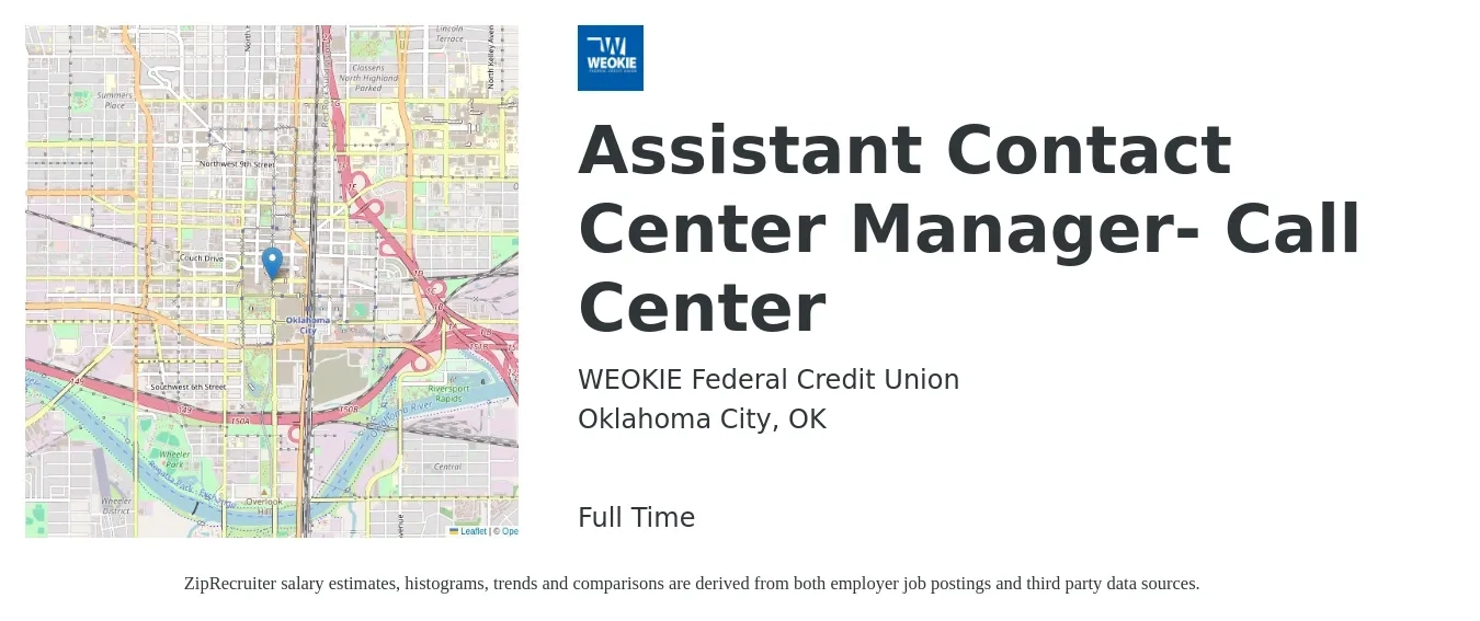 WEOKIE Federal Credit Union job posting for a Assistant Contact Center Manager- Call Center in Oklahoma City, OK with a salary of $15 to $22 Hourly with a map of Oklahoma City location.