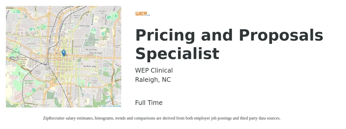 WEP Clinical job posting for a Pricing and Proposals Specialist in Raleigh, NC with a salary of $19 to $34 Hourly with a map of Raleigh location.