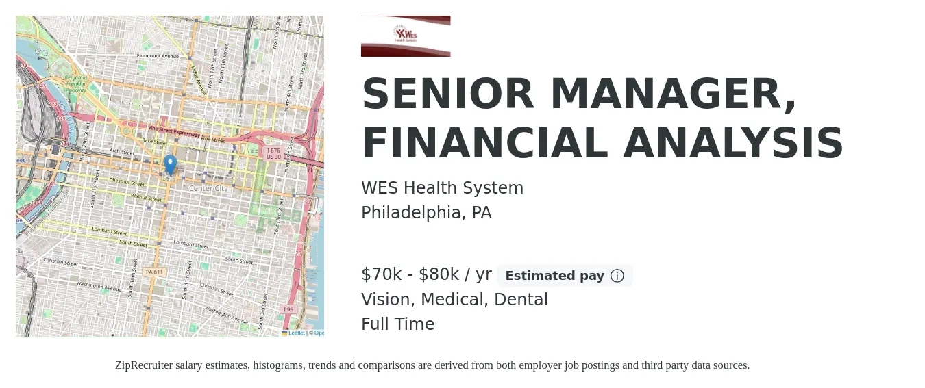 WES Health System job posting for a SENIOR MANAGER, FINANCIAL ANALYSIS in Philadelphia, PA with a salary of $70,000 to $80,000 Yearly and benefits including retirement, vision, dental, life_insurance, and medical with a map of Philadelphia location.