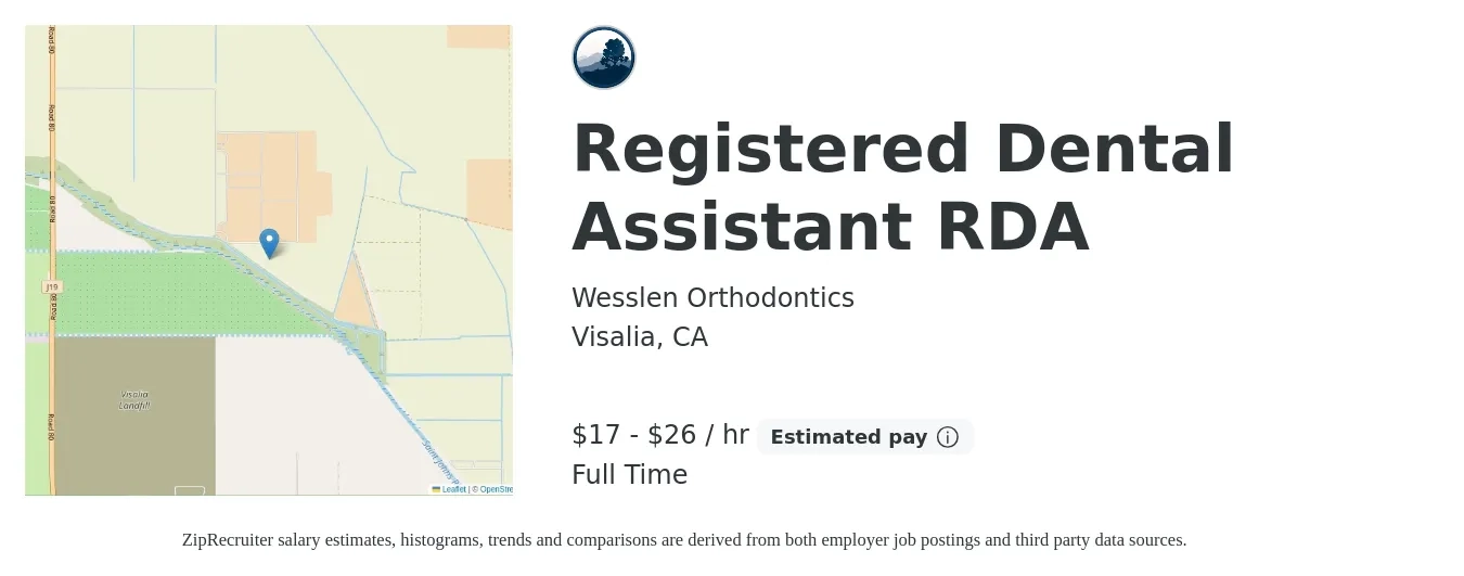 Wesslen Orthodontics job posting for a Registered Dental Assistant RDA in Visalia, CA with a salary of $18 to $28 Hourly and benefits including pto, and retirement with a map of Visalia location.