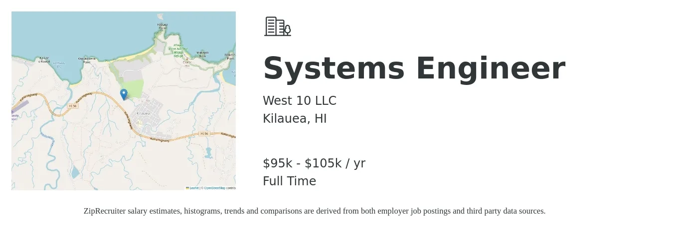 West 10 LLC job posting for a Systems Engineer in Kilauea, HI with a salary of $95,000 to $105,000 Yearly with a map of Kilauea location.