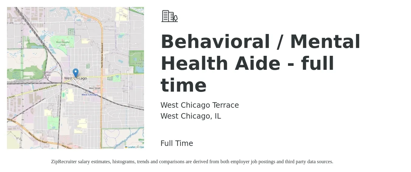 West Chicago Terrace job posting for a Behavioral / Mental Health Aide - full time in West Chicago, IL with a salary of $14 Hourly with a map of West Chicago location.