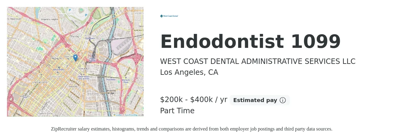 WEST COAST DENTAL ADMINISTRATIVE SERVICES LLC job posting for a Endodontist 1099 in Los Angeles, CA with a salary of $200,000 to $400,000 Yearly with a map of Los Angeles location.