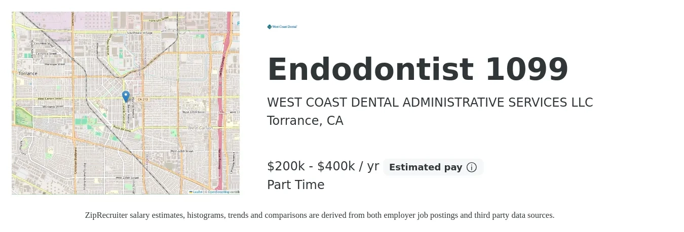WEST COAST DENTAL ADMINISTRATIVE SERVICES LLC job posting for a Endodontist 1099 in Torrance, CA with a salary of $200,000 to $400,000 Yearly with a map of Torrance location.