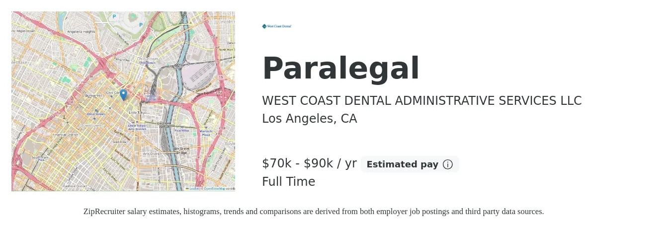 WEST COAST DENTAL ADMINISTRATIVE SERVICES LLC job posting for a Paralegal in Los Angeles, CA with a salary of $60,000 to $75,000 Yearly with a map of Los Angeles location.
