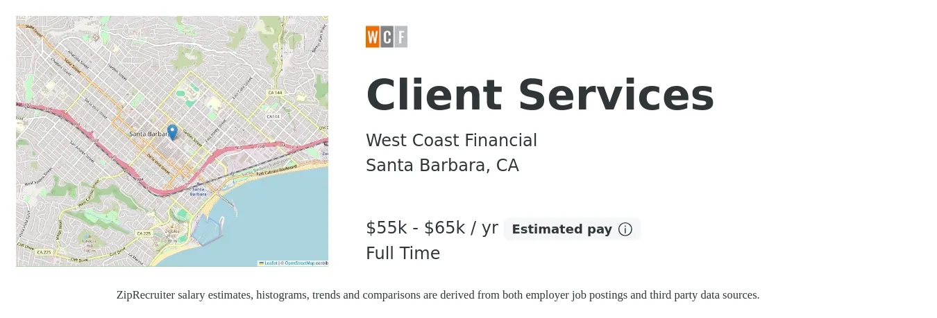 West Coast Financial job posting for a Client Services in Santa Barbara, CA with a salary of $55,000 to $65,000 Yearly with a map of Santa Barbara location.