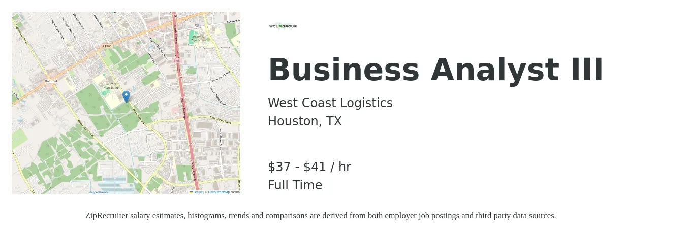 West Coast Logistics job posting for a Business Analyst III in Houston, TX with a salary of $39 to $43 Hourly with a map of Houston location.