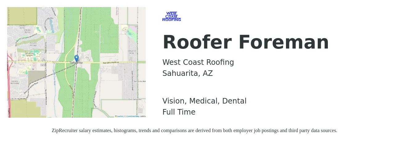 West Coast Roofing job posting for a Roofer Foreman in Sahuarita, AZ with a salary of $25 to $34 Hourly and benefits including retirement, vision, dental, life_insurance, medical, and pto with a map of Sahuarita location.