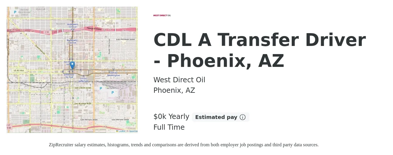 West Direct Oil job posting for a CDL A Transfer Driver - Phoenix, AZ in Phoenix, AZ with a salary of $25 to $32 Yearly with a map of Phoenix location.