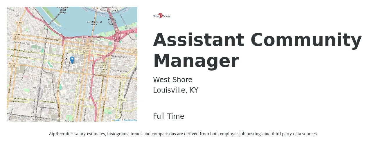 West Shore job posting for a Assistant Community Manager in Louisville, KY with a salary of $18 to $21 Hourly with a map of Louisville location.
