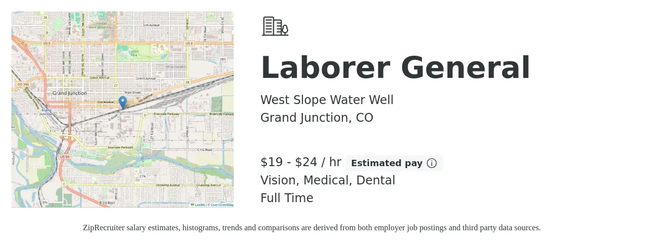 West Slope Water Well job posting for a Laborer General in Grand Junction, CO with a salary of $20 to $25 Hourly and benefits including dental, life_insurance, medical, pto, and vision with a map of Grand Junction location.