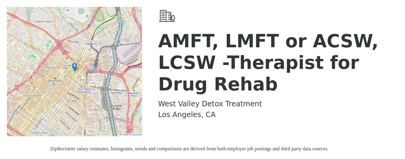 West Valley Detox Treatment job posting for a AMFT, LMFT or ACSW, LCSW -Therapist for Drug Rehab in Los Angeles, CA with a salary of $66,000 to $104,000 Yearly with a map of Los Angeles location.