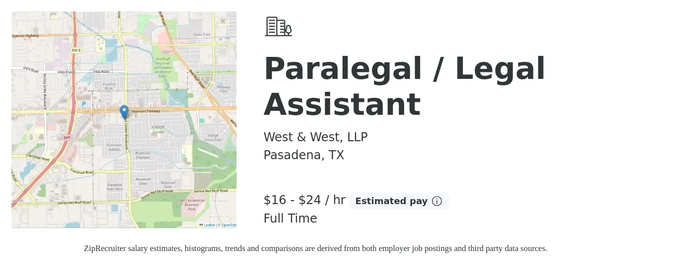 West & West, LLP job posting for a Paralegal / Legal Assistant in Pasadena, TX with a salary of $17 to $25 Hourly and benefits including pto with a map of Pasadena location.