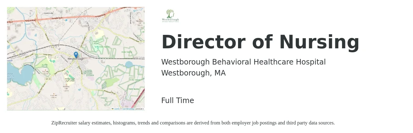 Westborough Behavioral Healthcare Hospital job posting for a Director of Nursing in Westborough, MA with a salary of $85,500 to $129,300 Yearly with a map of Westborough location.