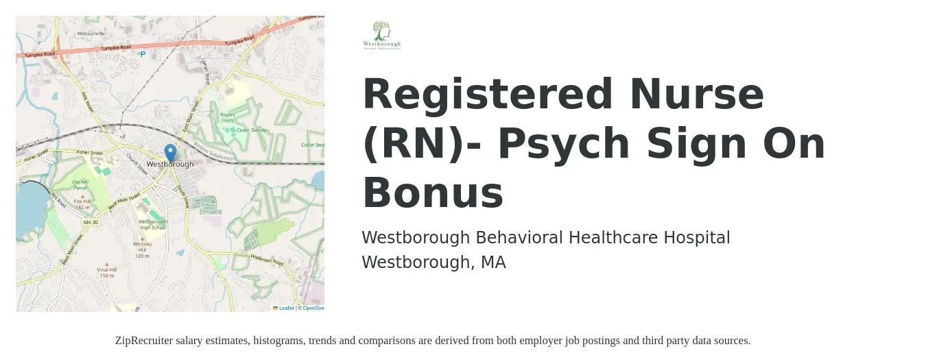 Westborough Behavioral Healthcare Hospital job posting for a Registered Nurse (RN)- Psych Sign On Bonus in Westborough, MA with a salary of $1,850 to $2,540 Weekly with a map of Westborough location.
