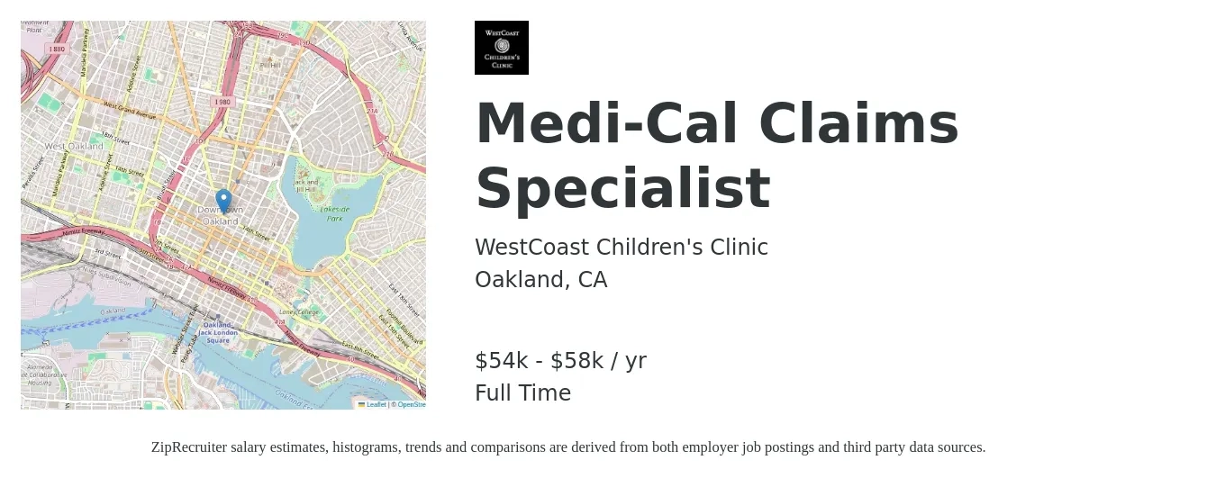 WestCoast Children's Clinic job posting for a Medi-Cal Claims Specialist in Oakland, CA with a salary of $52,000 Yearly with a map of Oakland location.