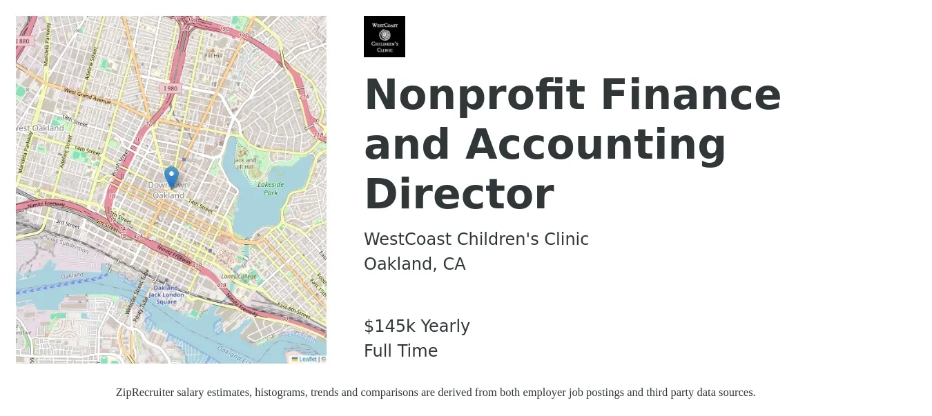 WestCoast Children's Clinic job posting for a Nonprofit Finance and Accounting Director in Oakland, CA with a salary of $145,000 Yearly with a map of Oakland location.