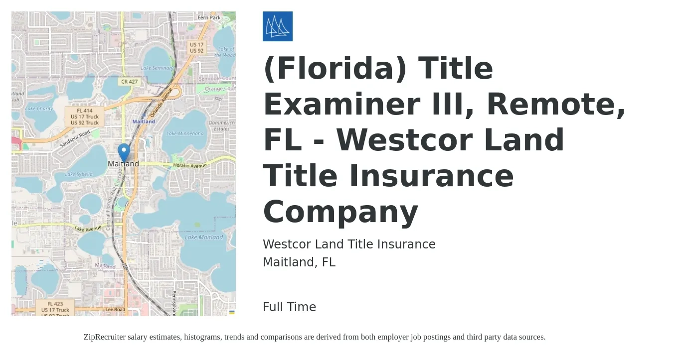 Westcor Land Title Insurance job posting for a (Florida) Title Examiner III, Remote, FL - Westcor Land Title Insurance Company in Maitland, FL with a salary of $35,500 to $55,600 Yearly with a map of Maitland location.