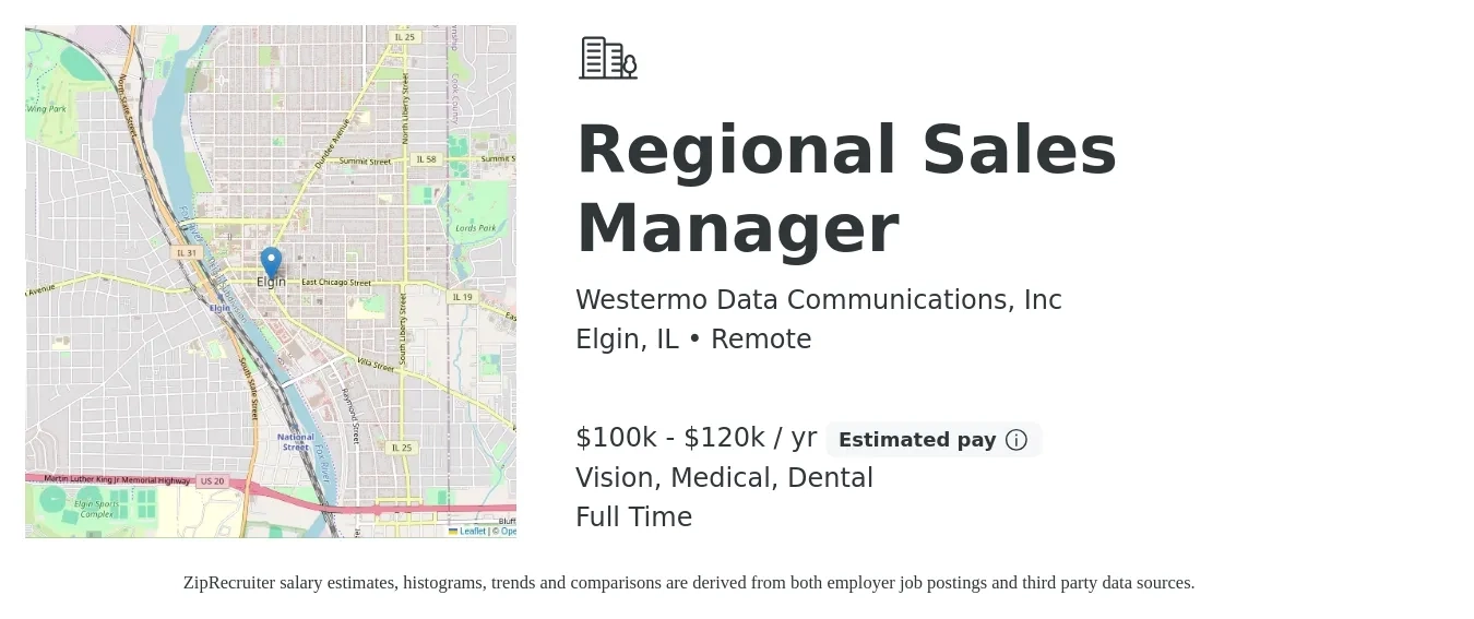 Westermo Data Communications, Inc job posting for a Regional Sales Manager in Elgin, IL with a salary of $100,000 to $120,000 Yearly (plus commission) and benefits including retirement, vision, dental, life_insurance, medical, and pto with a map of Elgin location.